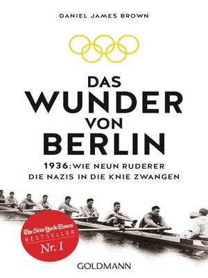 cover image of Das Wunder von Berlin: 1936: Wie neun Ruderer die Nazis in die Knie zwangen